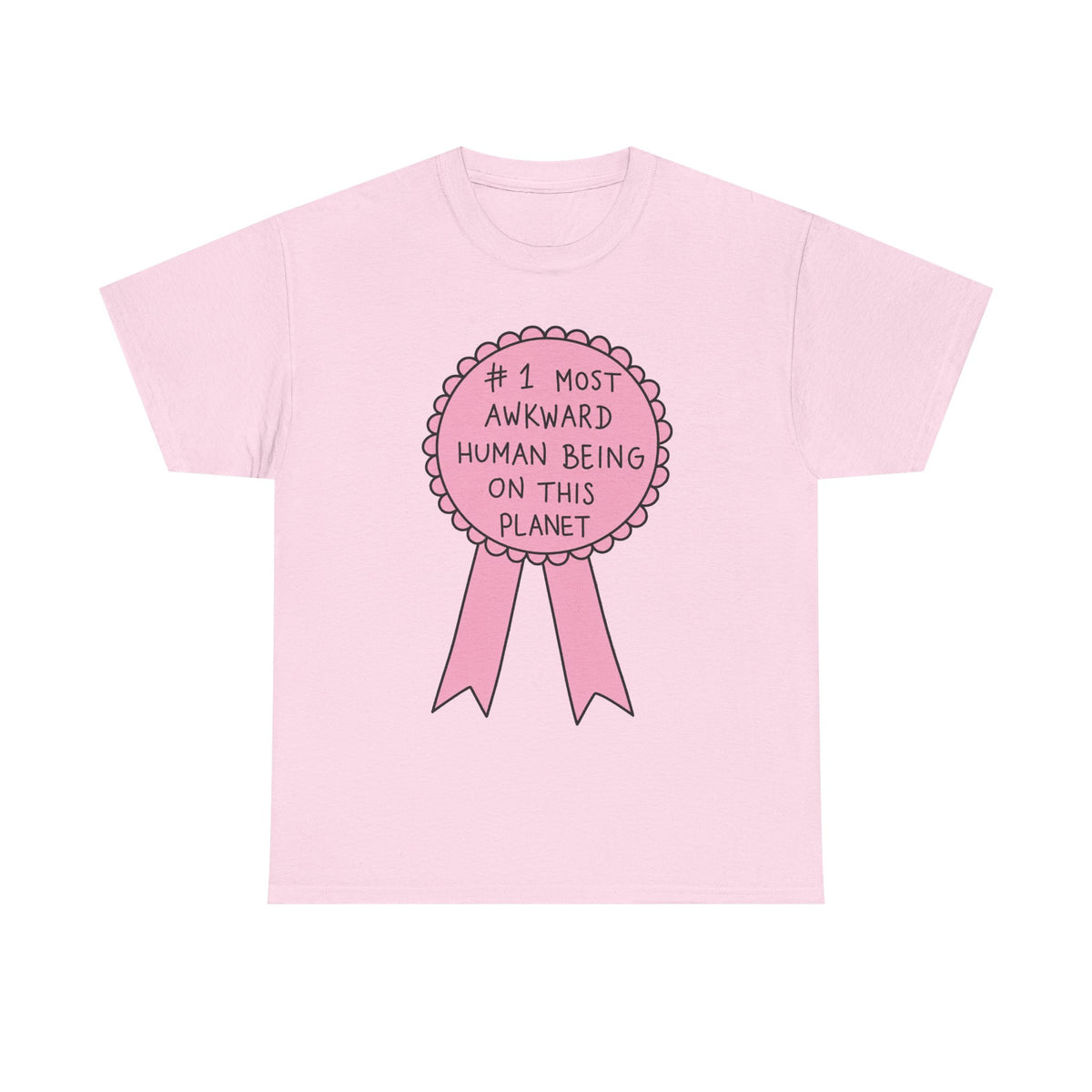 #1 most awkward human being on this planet tee - 100% cotton